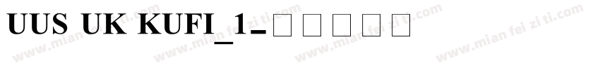 UUS UK KUFI_1字体转换